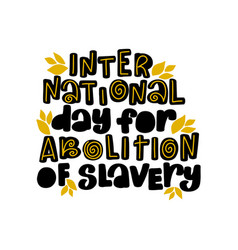 International Day Abolition Slavery