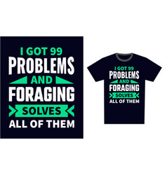 Foraging T Shirt Design Template