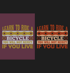 Learn To Ride A Bicycle You Will Not Reject