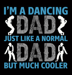 Im A Dancing Dad