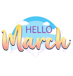 Word Design For Hello March