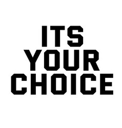 Its Your Choice Stamp On White