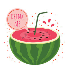 Watermelon Drink Me