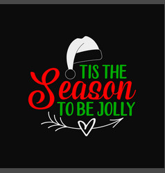 Tis The Season To Be Jolly Christmas Svg Cricut Cr