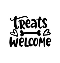 Treats Welcome Hand Written Lettering