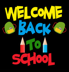 Welcome Back To School Tshirt Design Typogr