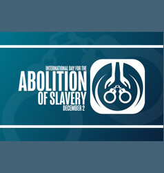 International Day For The Abolition Of Slavery