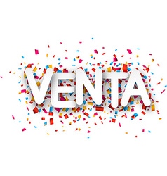 Paper Venta Confetti Sign