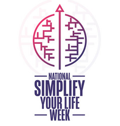 National Simplify Your Life Week Holiday Concept