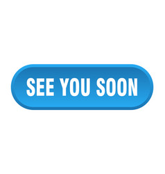 See You Soon Button Rounded Sign On White