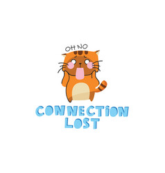 Oh No Connection Lost