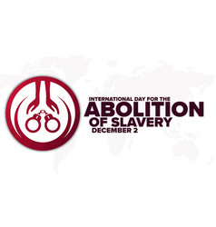 International Day For The Abolition Of Slavery