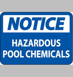 Notice Hazardous Pool Chemicals On White