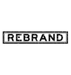 Grunge Black Rebrand Word Square Rubber Seal