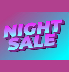 Night Sale Text Effect Design In 3d Look