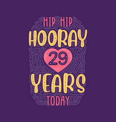 Hip Hooray 29 Years Today Birthday