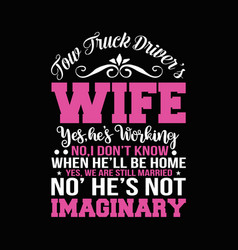 Tow Truck Drivers Wife