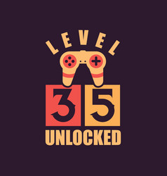 Level 35 Unlocked 35th Birthday For Gamers