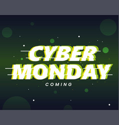 Cyber Monday Coming