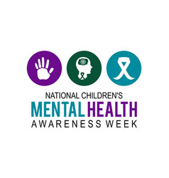 National Children Mental Health Awareness Week