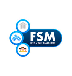 Fsm - Field Service Management Marketing