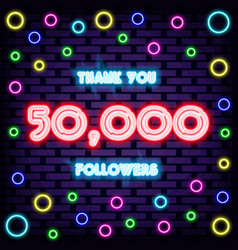 50000 Followers Thank You Neon Sign On Brick Wall