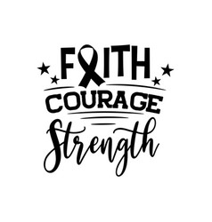 Faith Courage Strength Design On White Background