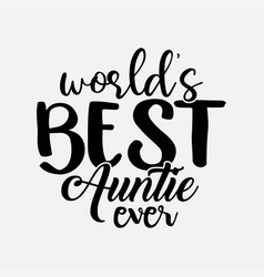 Womens Cool Aunt Gift T Shirt Worlds Best Auntie