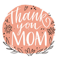 Thank You Mom Pink Lettering Quote