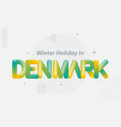 Winter Holiday In Denmark Creative Typography