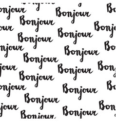 Seamless Pattern With French Quote Bonjour