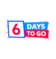 6 Days To Go Countdown Timer Left