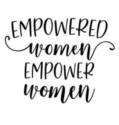 Empowered Women Inspirational Quotes