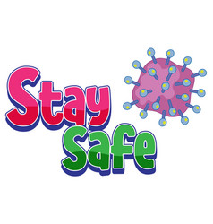 Stay Safe Logo With Coronavirus Icon Isolated