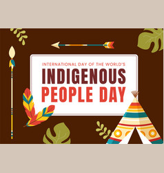 Worlds Indigenous Peoples Day On August 9