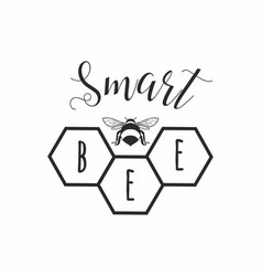 Bee Smart Svg Honey Design