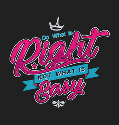 Do What Is Right Typography Design