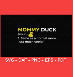 Mommy Duck Definition Lover Funny