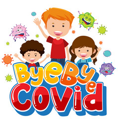 Bye Covid19 Font With Many Kids Cartoon