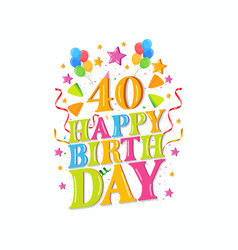 40th Happy Birthday Celebration Design