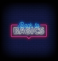 Neon Sign Back To Basics With Brick Wall