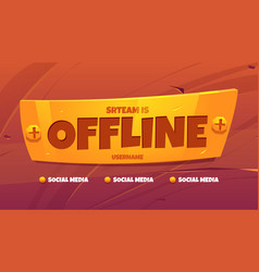 Stream Is Offline Twitch Cartoon Background Label