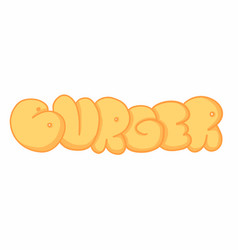 Burger Word In Hand Drawn Lettering Style Bubble