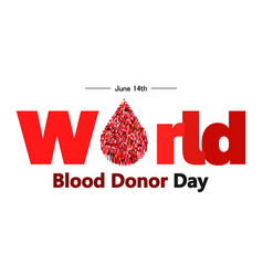 World Blood Donor Day June 14th