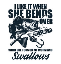 I Like When She Bends Over Svg Fisherman Gift F