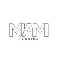 Miami Florida Usa Typography Slogan Design