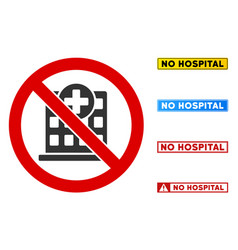 Flat No Hospital Sign With Words