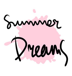 Summer Dreams Slogan Print In Free Hand Style