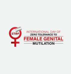 International Day Of Zero Tolerance To Female