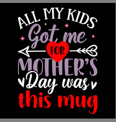 Happy Mothers Day Shirt Design Print Template